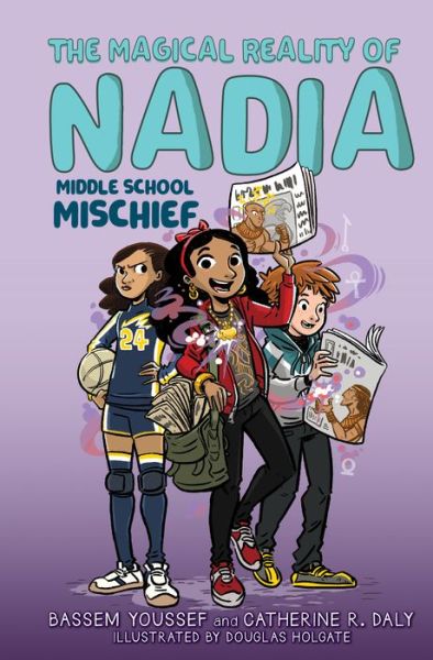 Cover for Bassem Youssef · Middle School Mischief (The Magical Reality of Nadia #2) (Hardcover Book) (2021)