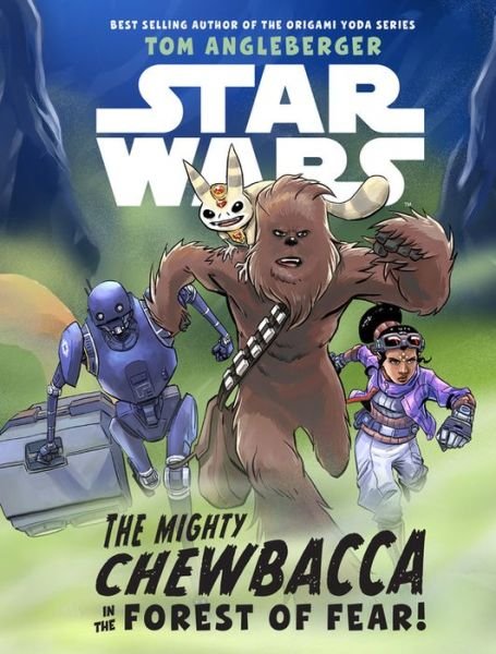 Cover for Tom Angleberger · Star Wars the Mighty Chewbacca in the Fo (Hardcover bog) (2018)