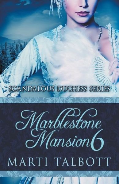 Cover for Marti Talbott · Marblestone Mansion, Book 6 (Paperback Bog) (2020)