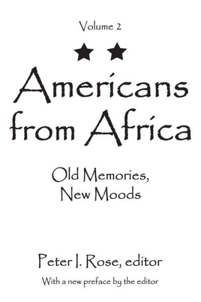 Cover for Peter I. Rose · Americans from Africa: Old Memories, New Moods (Paperback Book) (2016)