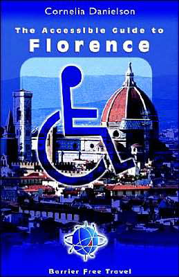 Cover for Cornelia Danielson · The accessible guide to Florence (Book) (2004)