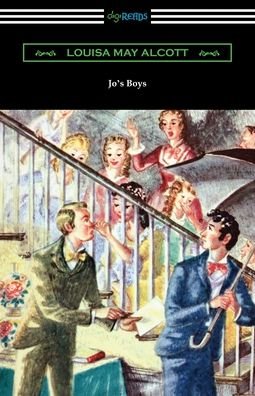 Jo's Boys - Louisa May Alcott - Books - Digireads.com - 9781420965292 - December 16, 2019