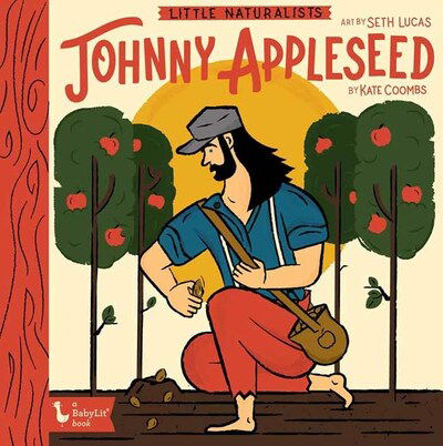 Cover for Kate Coombs · Little Naturalists Johnny Appleseed (Spiral Book) (2020)