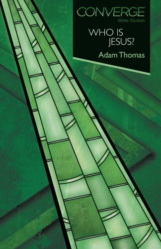 Cover for Adam Thomas · Converge Bible Studies: Who is Jesus? (Paperback Bog) (2013)