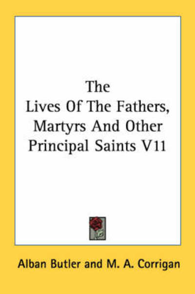 Cover for Alban Butler · The Lives of the Fathers, Martyrs and Other Principal Saints V11 (Paperback Book) (2007)