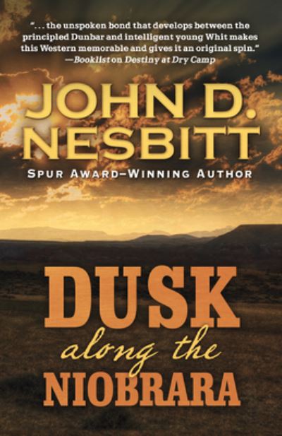 Dusk Along the Niobrara - John D Nesbitt - Books - Cengage Learning, Inc - 9781432858292 - June 19, 2019