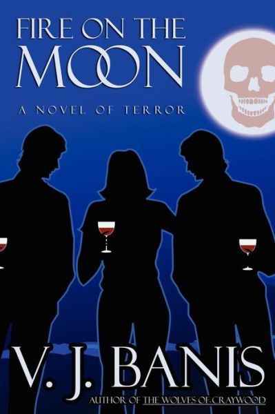 Cover for V. J. Banis · Fire on the Moon: a Novel of Terror (Paperback Book) (2012)
