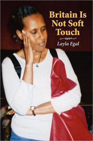 Cover for Layla Egal · Britain is Not Soft Touch (Paperback Bog) (2012)