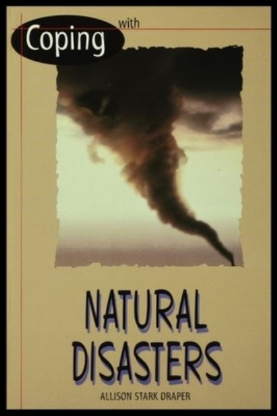 Cover for Allison Draper · Coping with Natural Disasters (Hardcover Book) (2001)