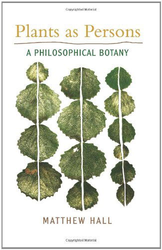 Cover for Matthew Hall · Plants As Persons: a Philosophical Botany (Suny Series on Religion and the Environment) (Hardcover Book) (2011)