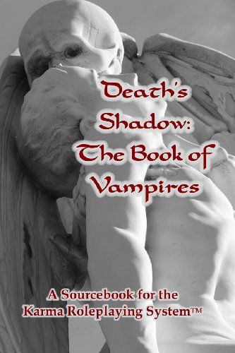 Cover for Julie Ann Dawson · Death's Shadow:  the Book of Vampires: a Sourcebook for the Karma Roleplaying System (Paperback Book) (2009)