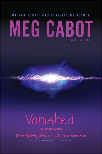 Cover for Meg Cabot · Vanished Books One &amp; Two: when Lightning Strikes; Code Name Cassandra (Paperback Book) [Bind-up edition] (2010)