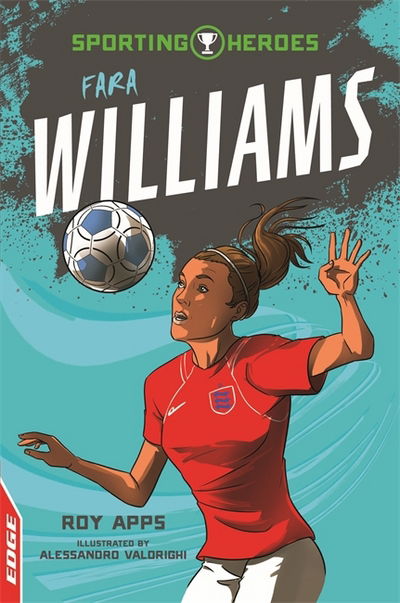 Cover for Roy Apps · EDGE: Sporting Heroes: Fara Williams - EDGE: Sporting Heroes (Paperback Book) [Illustrated edition] (2019)