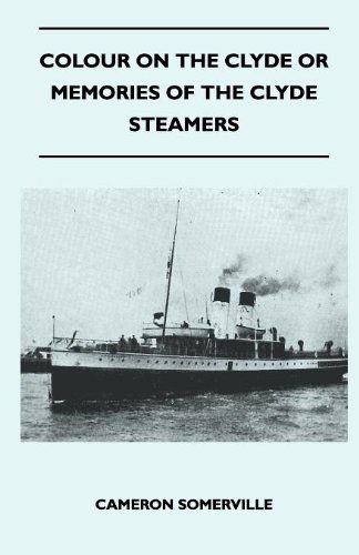 Cover for Cameron Somerville · Colour on the Clyde or Memories of the Clyde Steamers (Paperback Book) (2010)