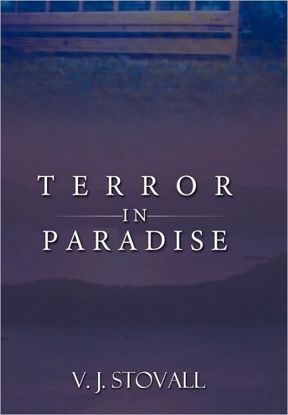 Cover for V J Stovall · Terror in Paradise (Hardcover Book) (2010)