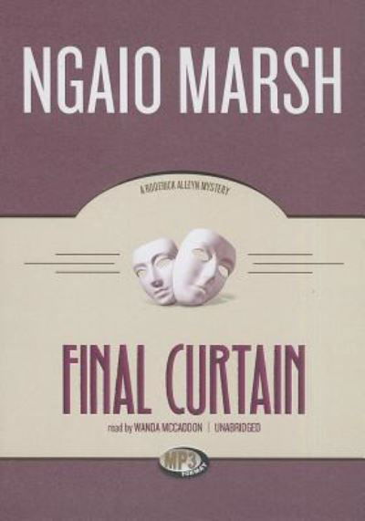 Final Curtain - Ngaio Marsh - Livre audio - Blackstone Audio, Inc. - 9781455136292 - 20 mai 2012