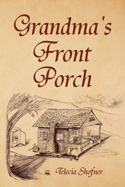 Cover for Telecia Shofner · Grandma's Front Porch (Pocketbok) (2010)