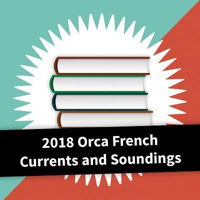 Cover for Orca Book Publishers · 2018 Orca Currents and Soundings French Collection (Paperback Book) (2018)