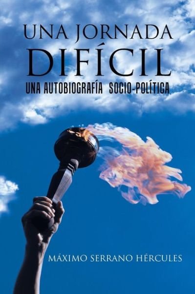 Cover for Maximo Serrano Hercules · Una Jornada Dificil (Paperback Book) [Spanish edition] (2013)