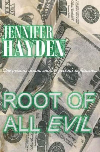 Cover for Jennifer Hayden · Root Of All Evil (Paperback Book) (2013)