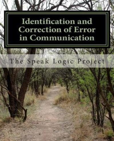 Cover for Speak Logic Project · Identification and Correction of Error in Communication (Paperback Bog) (2011)