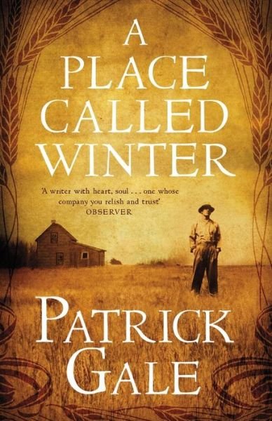 Cover for Patrick Gale · A Place Called Winter (Hardcover Book) (2015)