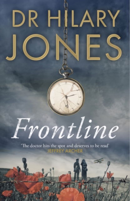 Cover for Dr Hilary Jones · Frontline - (Signed Edition): The sweeping WWI drama from the nation's most-beloved doctor (Hardcover Book) (2021)