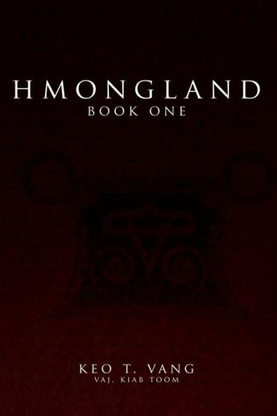 Cover for Keo T Vang · Hmongland : Book One (Pocketbok) (2016)