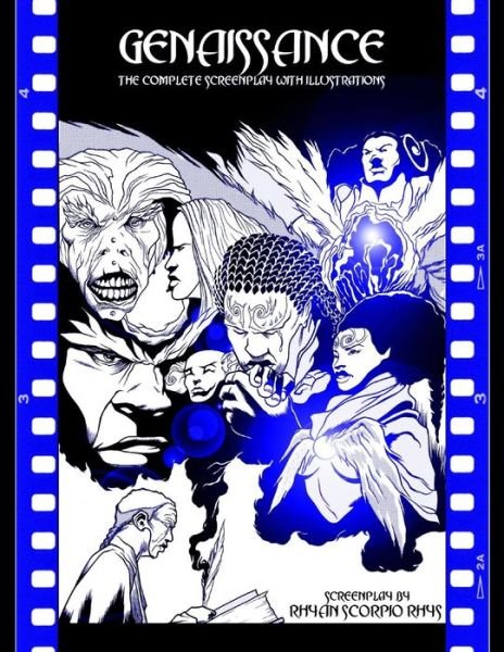Cover for Rhyan Scorpio-rhys · Genaissance: the Complete Screenplay with Illustrations (Paperback Book) (2013)