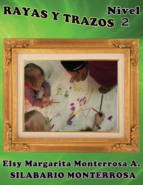 Cover for Elsy Margarita Monterrosa · Rayas y Trazos Nivel Dos (Paperback Book) (2013)