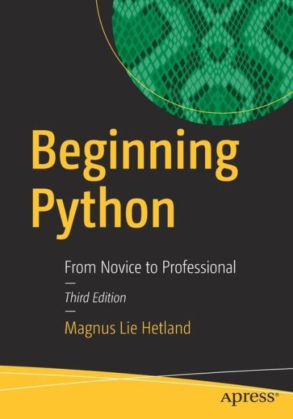 Cover for Magnus Lie Hetland · Beginning Python: From Novice to Professional (Taschenbuch) [3rd edition] (2017)
