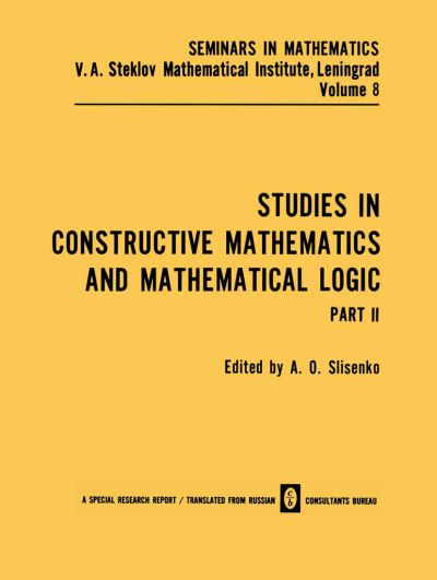 Cover for A O Slisenko · Studies in Constructive Mathematics and Mathematical Logic Part 2 - Seminars in mathematics (Paperback Book) [1970 edition] (2014)