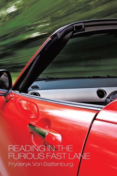 Cover for Fryderyk Von Battenburg · Reading in the Furious Fast Lane (Pocketbok) (2014)