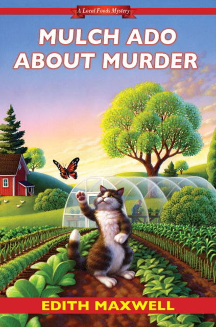 Cover for Edith Maxwell · Mulch Ado About Murder (Hardcover Book) (2017)