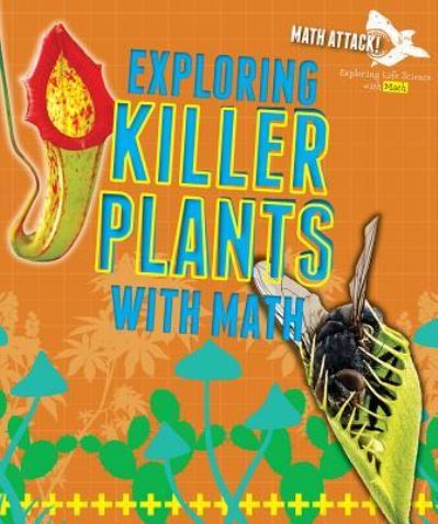 Cover for Robyn Hardyman · Exploring Killer Plants with Math (Paperback Book) (2016)