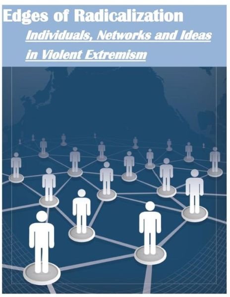 Cover for Combating Terrorism Center U S Military · Edges of Radicalization: Individuals, Networks and Ideas in Violent Extremism (Paperback Book) (2014)