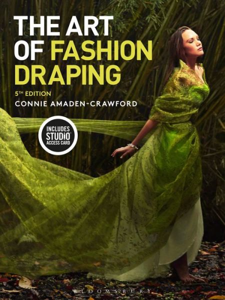 Cover for Amaden-Crawford, Connie (Fashion Patterns by Coni, USA) · The Art of Fashion Draping: Bundle Book + Studio Instant Access (Book) (2018)