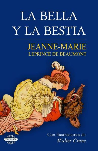 Cover for Jeanne-marie Leprince De Beaumont · La Bella Y La Bestia (Pocketbok) (2014)