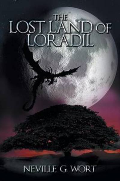 Cover for Neville G Wort · The Lost Land of Loradil (Paperback Bog) (2015)