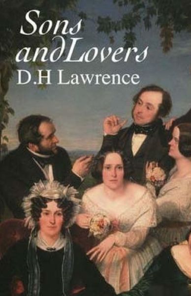 Sons and Lovers - D H Lawrence - Bøker - Createspace - 9781508641292 - 26. februar 2015