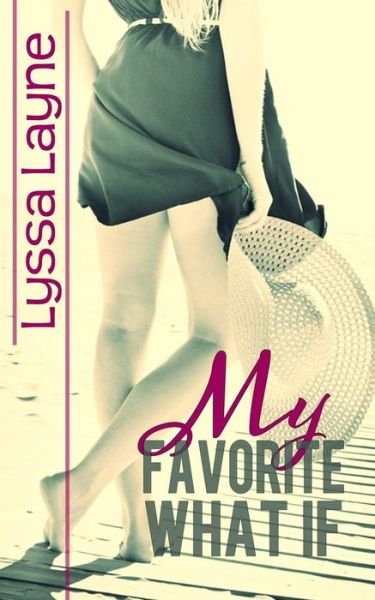 Cover for Lyssa Layne · My Favorite What if (Paperback Book) (2015)