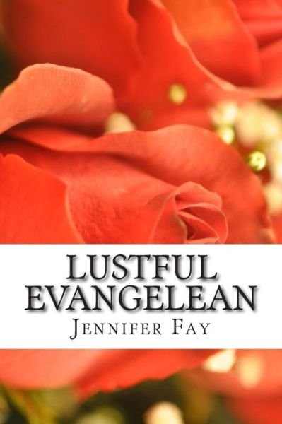 Cover for Jennifer Jo Fay · Lustful Evangelean (Paperback Book) (2015)