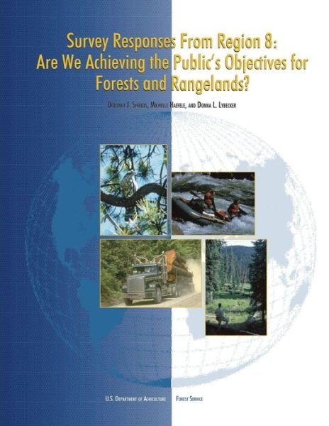 Cover for United States Department of Agriculture · Survey Responses from Region 8: Are We Achieving the Public's Objectives for Forests and Rangelands? (Paperback Book) (2015)