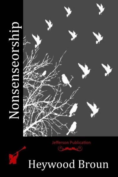 Cover for Heywood Broun · Nonsenseorship (Paperback Book) (2015)