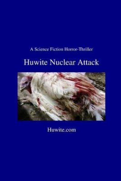 Cover for Ray Arjom · Huwite Nuclear Attack (Paperback Book) (2015)