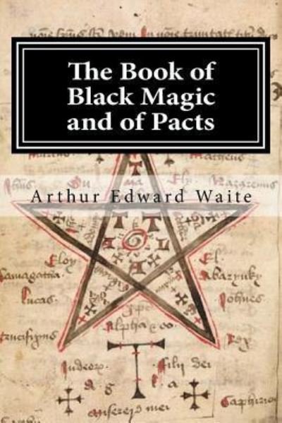 Cover for Arthur Edward Waite · The Book of Black Magic and of Pacts (Paperback Bog) (2015)