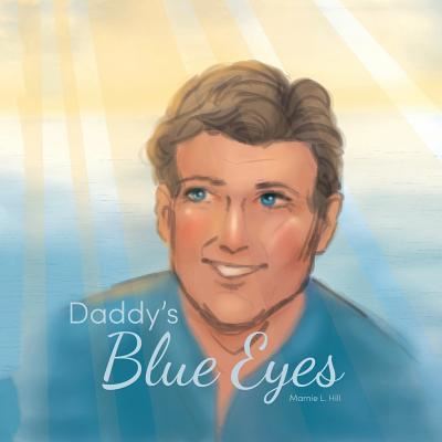 Cover for Marnie Hill · Daddy's Blue Eyes (Paperback Book) (2018)