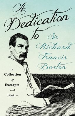 Cover for A Dedication to Sir Richard Francis Burton (Paperback Book) (2020)