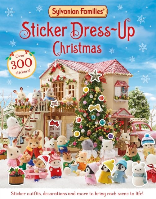 Cover for Macmillan Children's Books · Sylvanian Families: Sticker Dress-Up Christmas Book: An official Sylvanian Families sticker book, with Christmas decorations, outfits and more! (Taschenbuch) (2023)