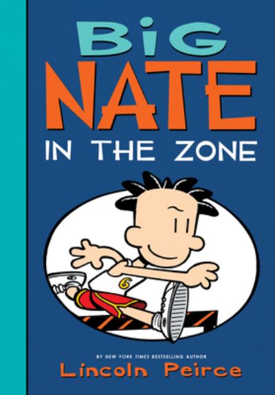 Cover for Lincoln Peirce · Big Nate: In the Zone (Hardcover Book) (2021)